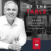 At The Table Podcast Patrick Lencioni2